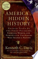 America_s_Hidden_History___Untold_Tales_of_the_First_Pilgrims__Fighting_Women__and_Forgotten_Founders_Who_Shaped_A_Nation